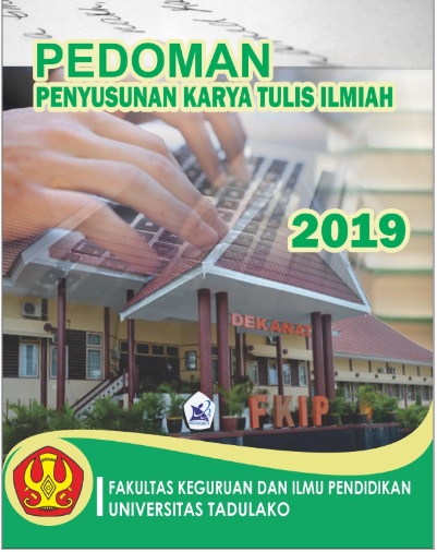 Pedoman Penyususna Karya Tulis Ilmiah FKIP UNTAD 2019