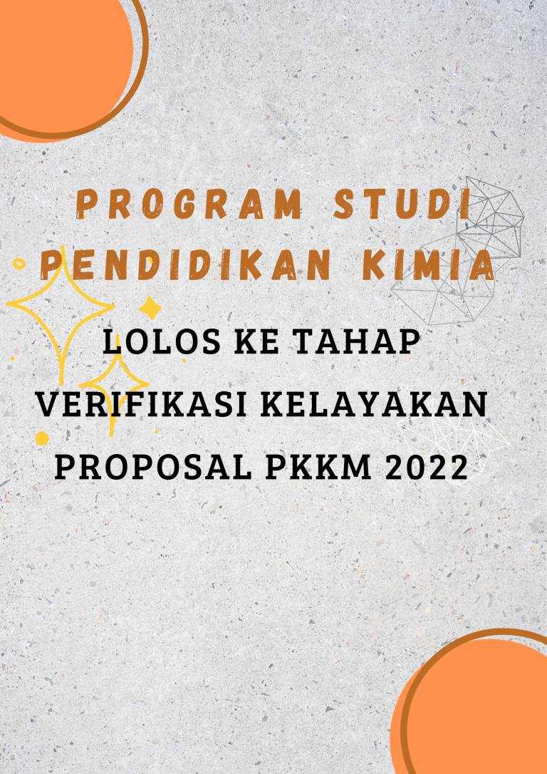 Prodi Pendidikan Kimia Lulus ke Tahap Verifikasi Kelayakan Proposal PKKM Tahun 2022