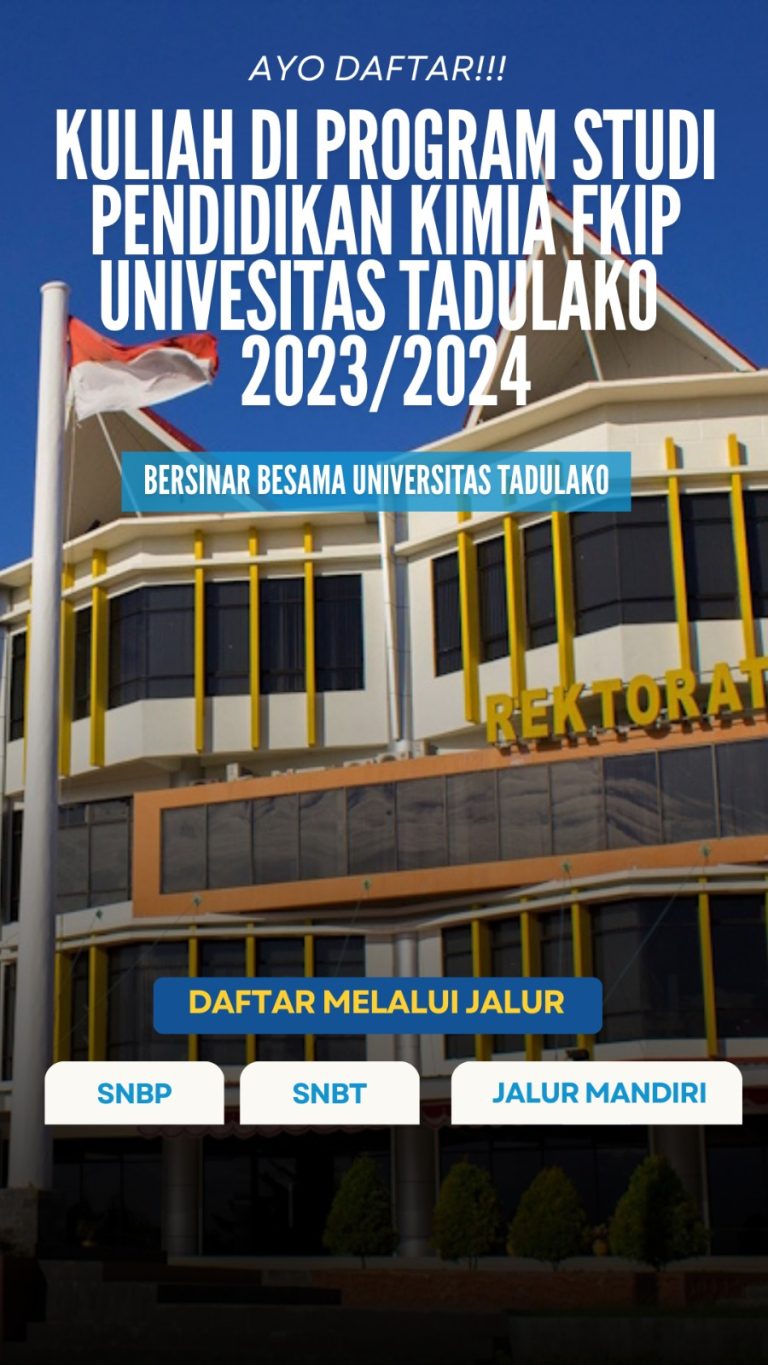 Pendaftaran Mahasiswa Baru Pendidikan Kimia FKIP Universitas Tadulako Tahun Akademik 2023/2024